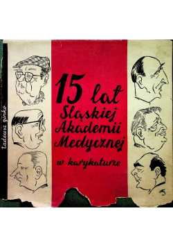 15 lat Śląskiej Akademii Medycznej w karykaturze