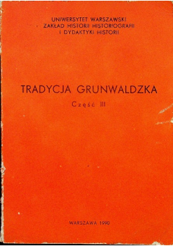 Tradycja grunwaldzka część 3