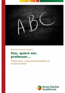 Sou, quero ser, professor...