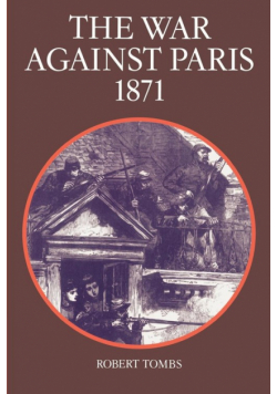 The War Against Paris, 1871