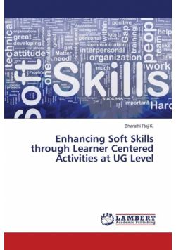 Enhancing Soft Skills through Learner Centered Activities at UG Level