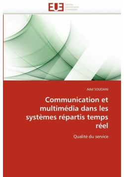 Communication et multimédia dans les systèmes répartis temps réel