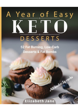 A Year of Easy Keto Desserts
