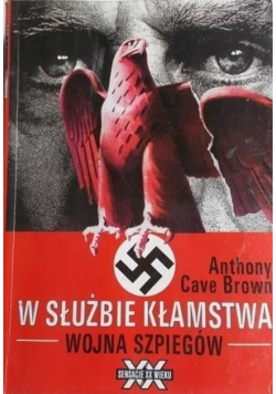 W służbie kłamstwa wojna szpiegów