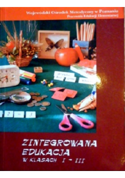 Zintegrowana edukacja w klasach I - III