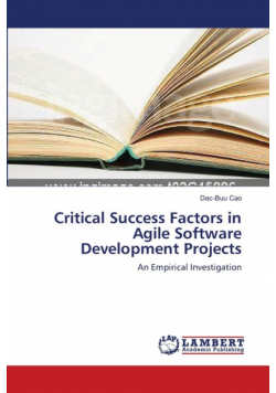Critical Success Factors in Agile Software Development Projects