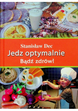 Jedz optymalnie Bądź zdrów