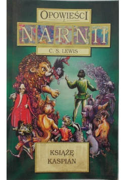 Opowieści z Narnii Książę Kaspian