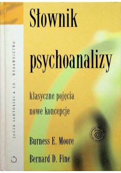 Słownik psychoanalizy Klasyczne pojęcia Nowe koncepcje