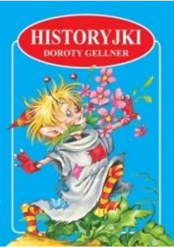 Historyjki Doroty Gellner