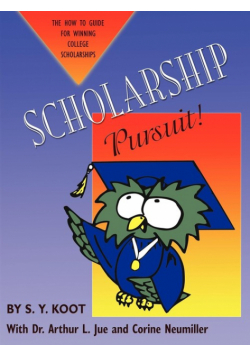 Scholarship Pursuit; The How To Guide For Winning College Scholarships