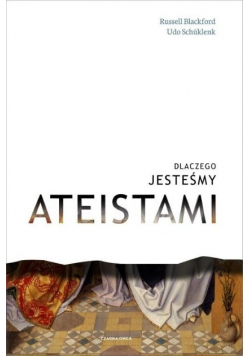 Dlaczego jesteśmy ateistami