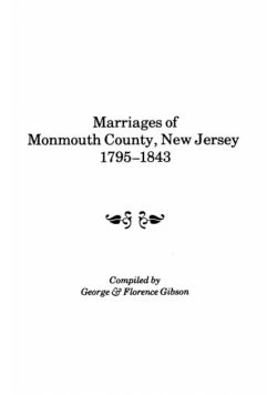 Marriages of Monmouth County, New Jersey, 1795-1843