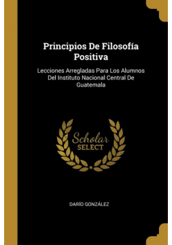 Principios De Filosofía Positiva