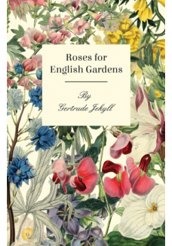 Roses For English Gardens