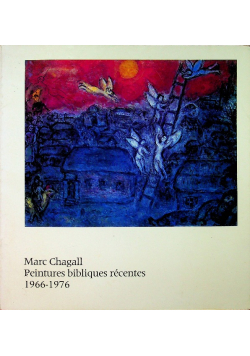 Marc Chagall Peintures bibliques recentes