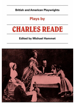 Plays by Charles Reade