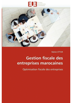 Gestion fiscale des entreprises marocaines