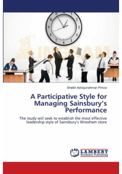 A Participative Style for Managing Sainsbury's Performance