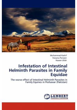 Infestation of Intestinal Helminth Parasites in Family Equidae