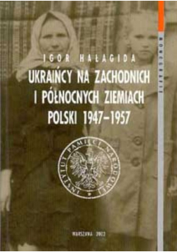 Ukraińcy na zachodnich i północnych ziemiach polski