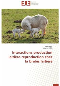 Interactions production laitière-reproduction chez la brebis laitière