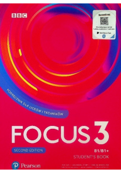 Focus 3 B1 / B1 plus Students Book Podręcznik dla liceów i techników