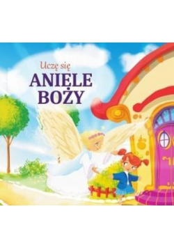 Uczę się Aniele Boży