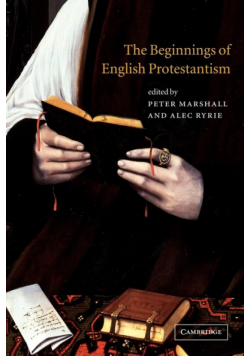 The Beginnings of English Protestantism