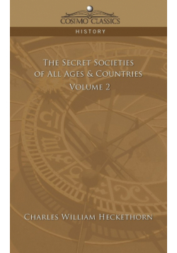 The Secret Societies of All Ages & Countries - Volume 2