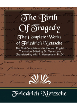 The Complete Works of Friedrich Nietzsche (New Edition)