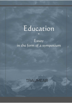 Education, Essay in the form of a Symposium