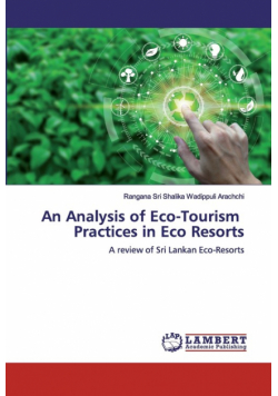 An Analysis of Eco-Tourism Practices in Eco Resorts