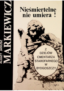 Nieśmiertelne nie umiera