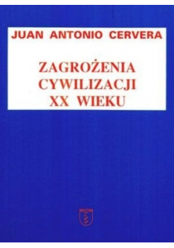 Zagrożenia cywilizacji XX wieku