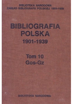 Bibliografia Polska 1901 - 1939 Tom 10