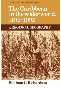 The Caribbean in the Wider World, 1492-1992