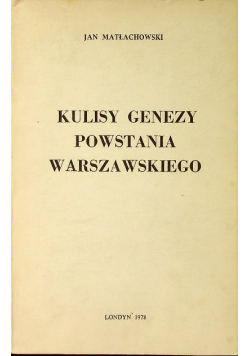Kulisy genezy Powstania Warszawskiego