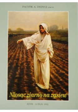 Niosąc ziarno na zasiew