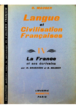 Langue et Civilisation Francaises IV
