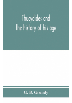 Thucydides and the history of his age