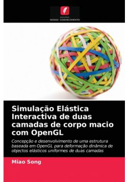 Simulação Elástica Interactiva de duas camadas de corpo macio com OpenGL