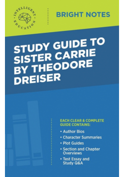 Study Guide to Sister Carrie by Theodore Dreiser