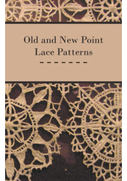 Old and New Point Lace Patterns