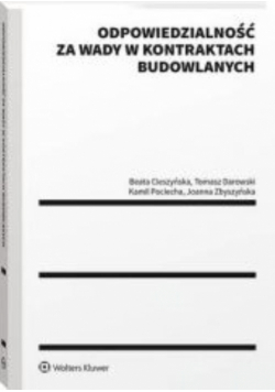 Odpowiedzialność za wady w kontraktach budowlanych