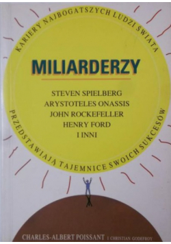 Miliarderzy kariery najbogatszych ludzi świata