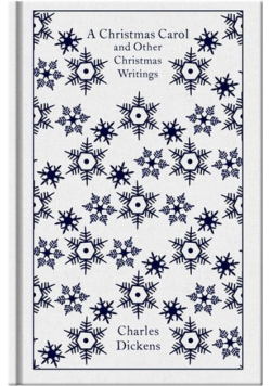 A Christmas Carol and Other Christmas Writings