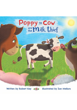 Poppy the Cow and the Milk Thief