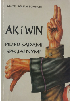AK i WIN przed sądami specjalnymi