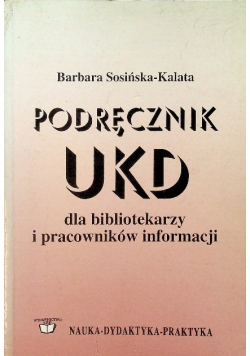 Podręcznik UKD dla bibliotekarzy i pracowników informacji